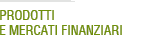 Prodotti e mercati finanziari