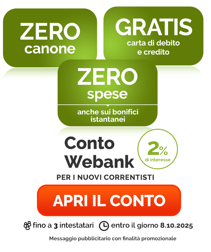 Per i nuovi correntisti Conto Webank: Zero Canone, Zero Spese, 2% di interessi.