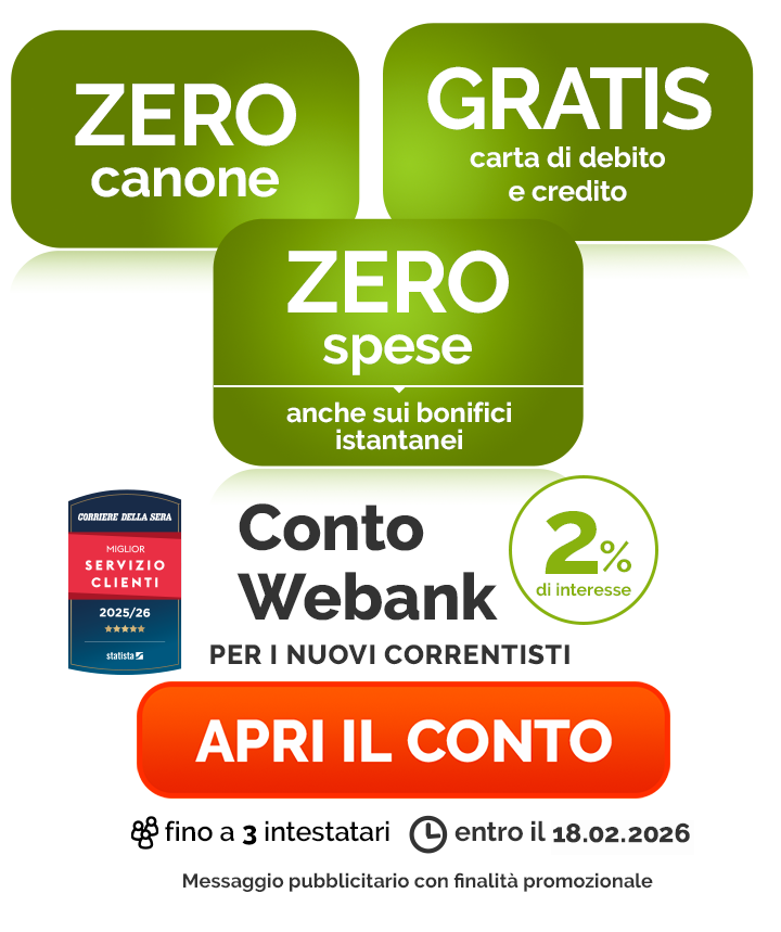 Per i nuovi correntisti Conto Webank: Zero Canone, Zero Spese, 2% di interessi.